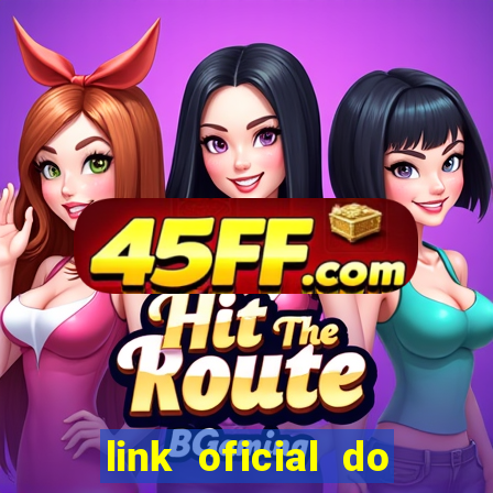 link oficial do jogo do tigre